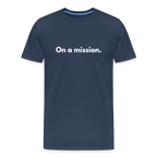 On a mission men’s organic cotton T-Shirt - navy