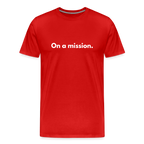 On a mission men’s organic cotton T-Shirt - red